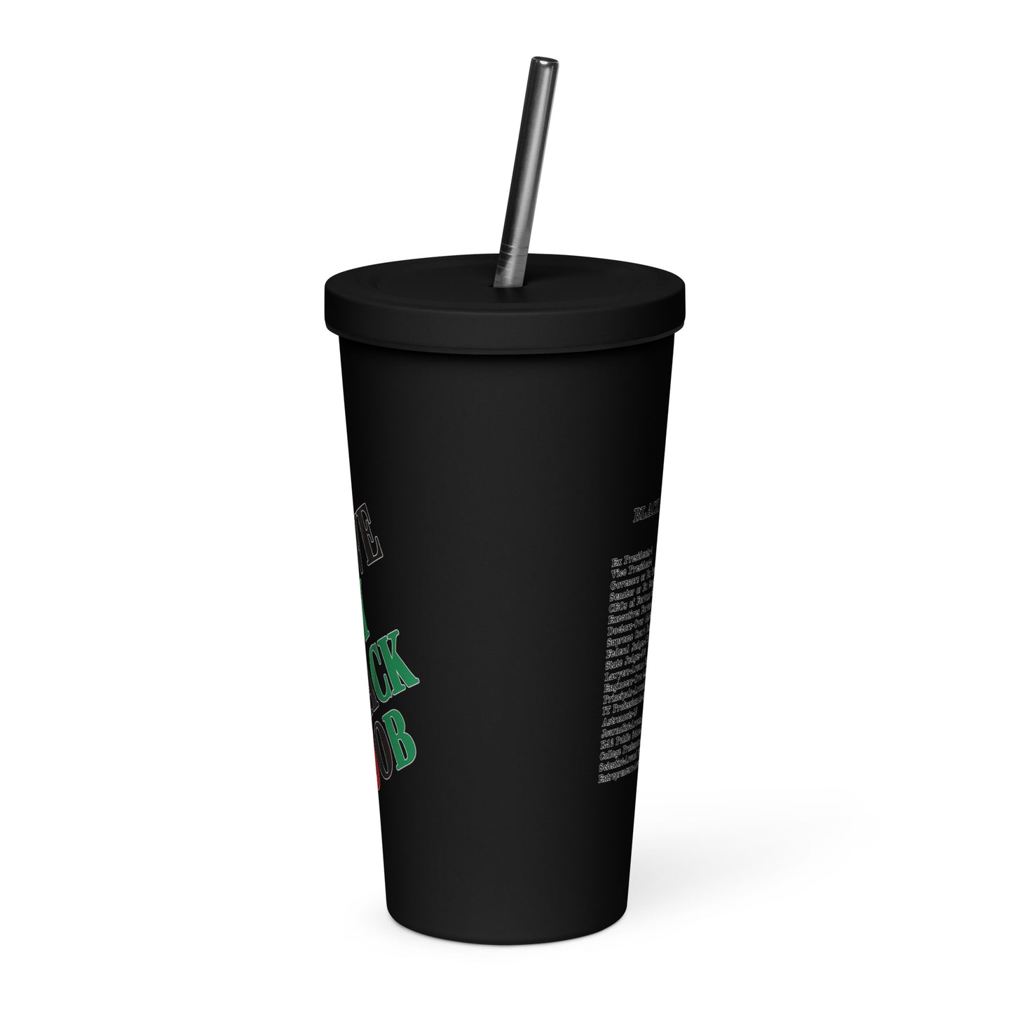 I Love My Black Job Insulated Tumbler