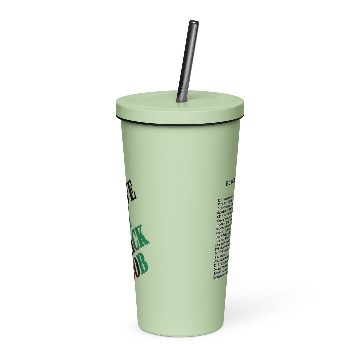 I Love My Black Job Insulated Tumbler