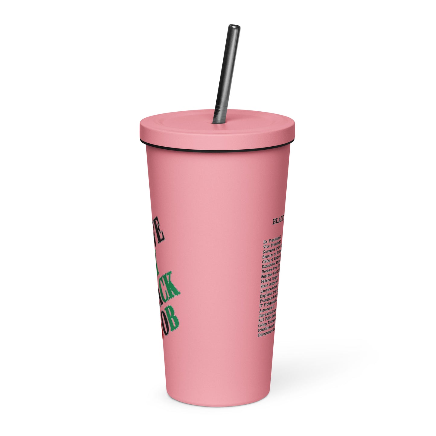 I Love My Black Job Insulated Tumbler