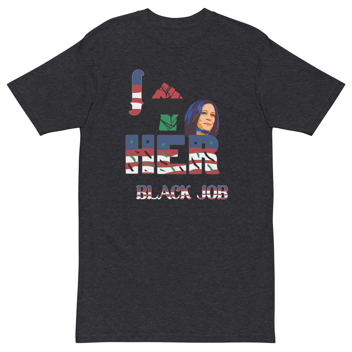 I Love Her Black Job-Men’s Premium Heavyweight Tee