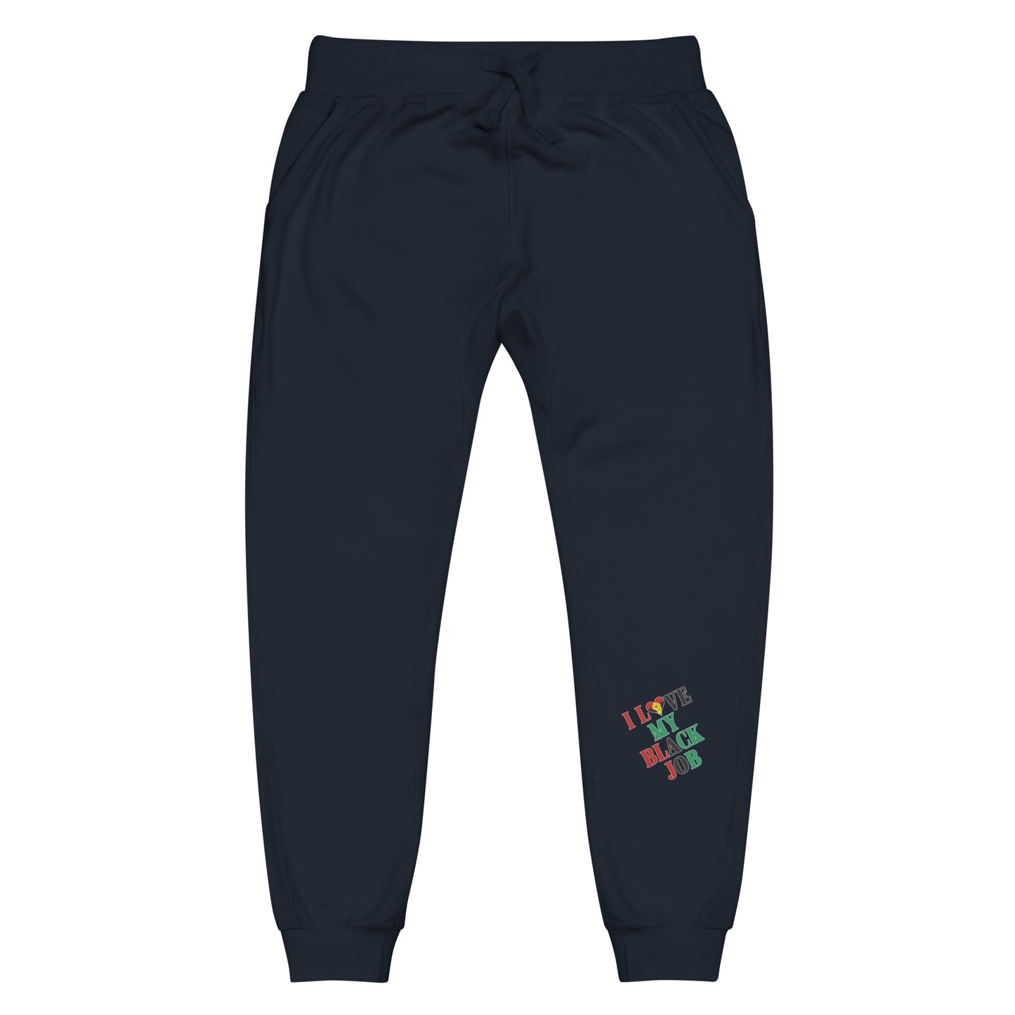 I Love My Black Job Sweatpants