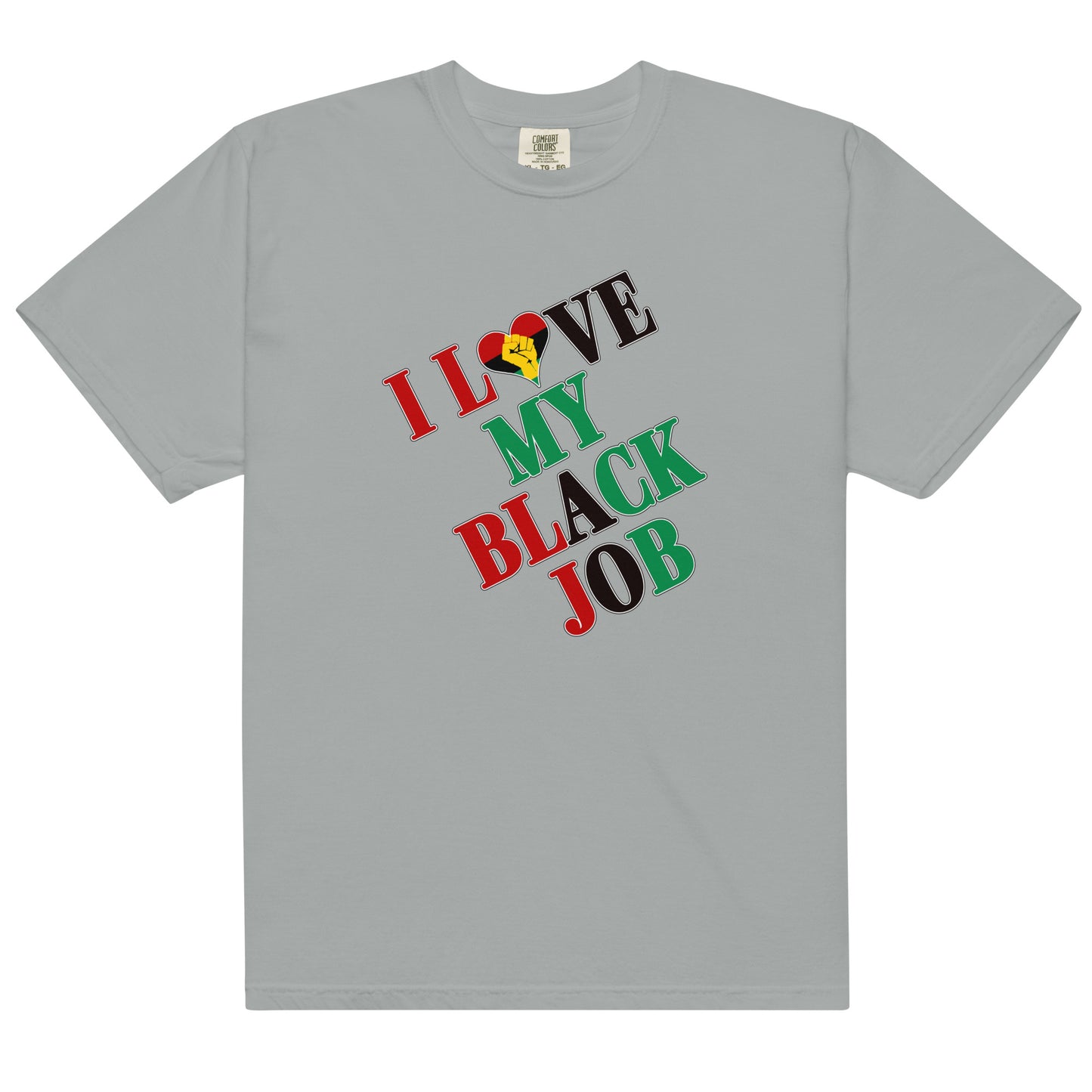 I Love My Black Job Men's Tee