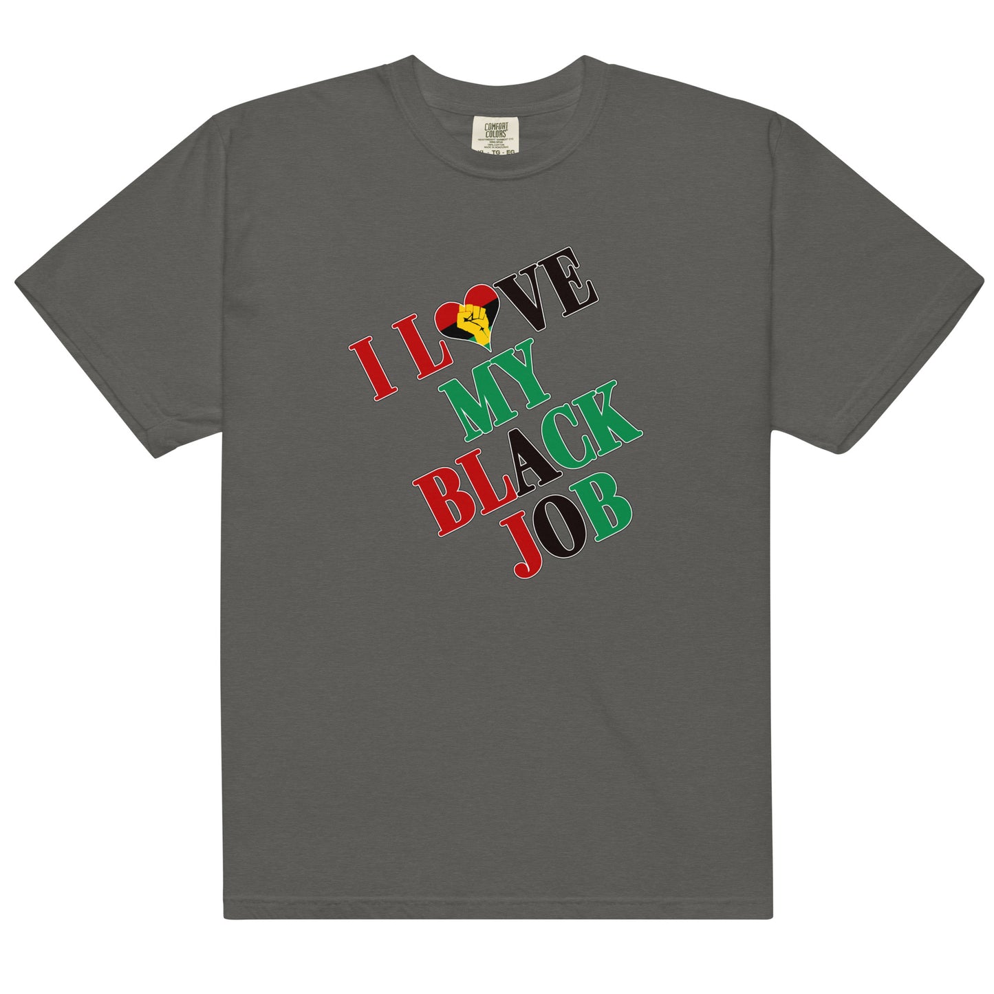I Love My Black Job Men's Tee