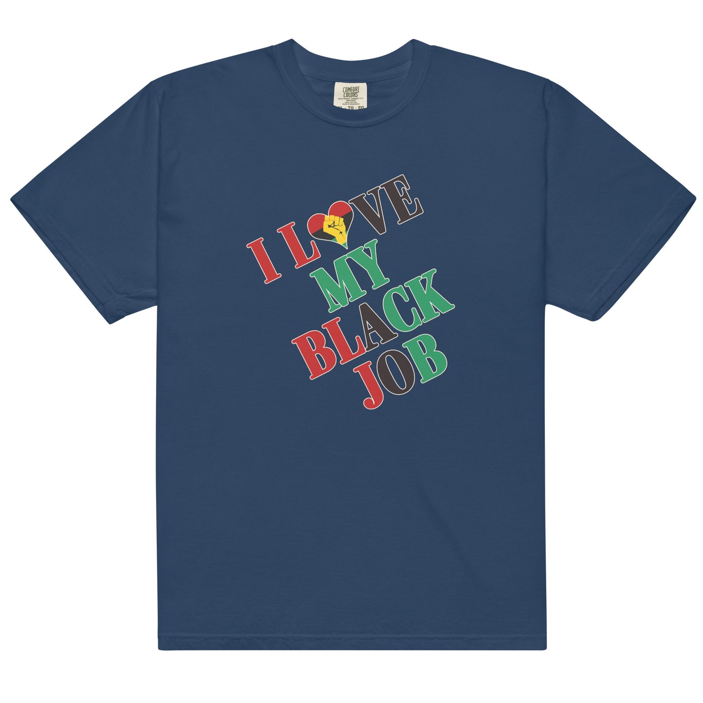 I Love My Black Job Men's Tee