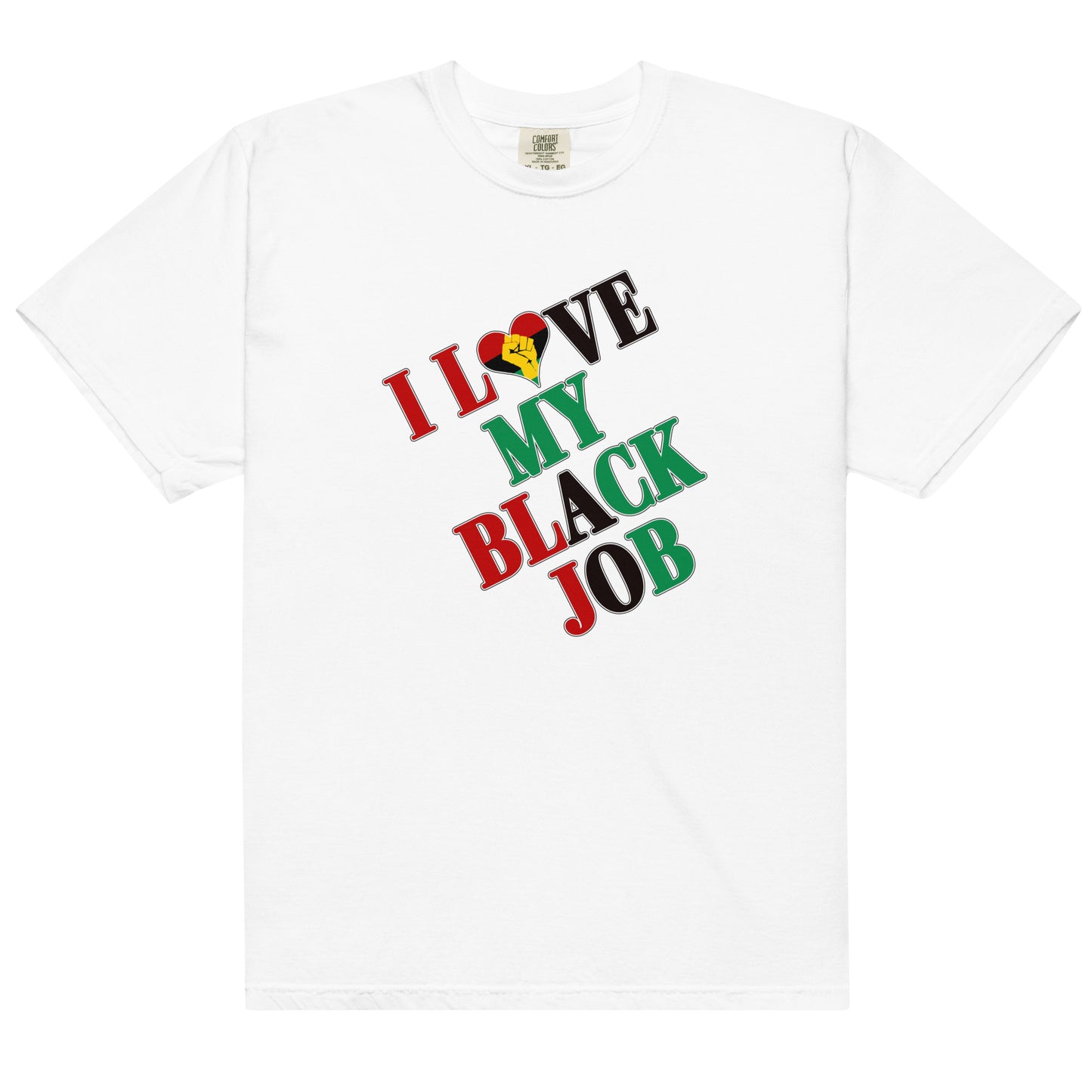 I Love My Black Job Men's Tee