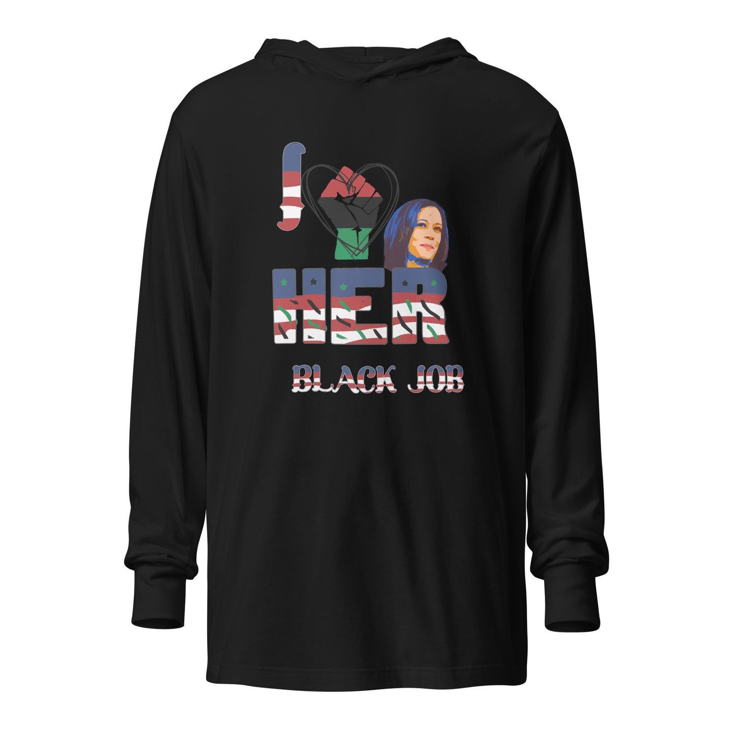 I Love Her Black Job - Hooded long-sleeve tee