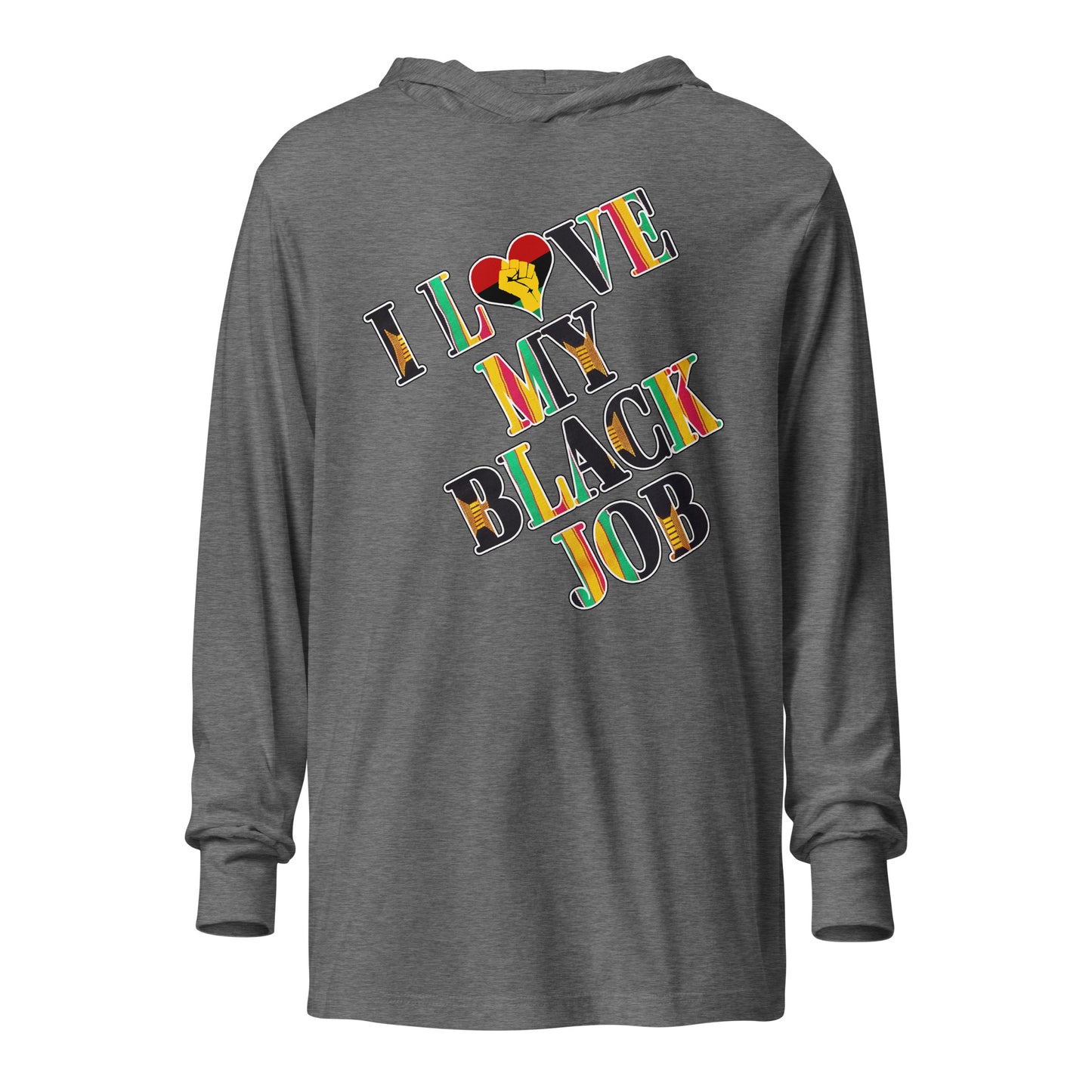 Kente I Love My Black Job Hooded Long Sleeve