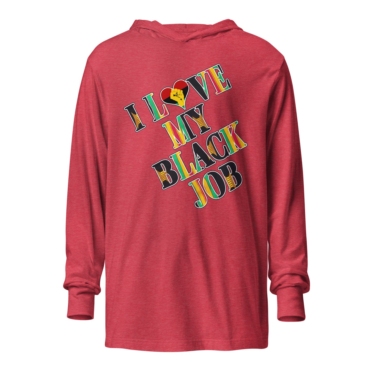 Kente I Love My Black Job Hooded Long Sleeve