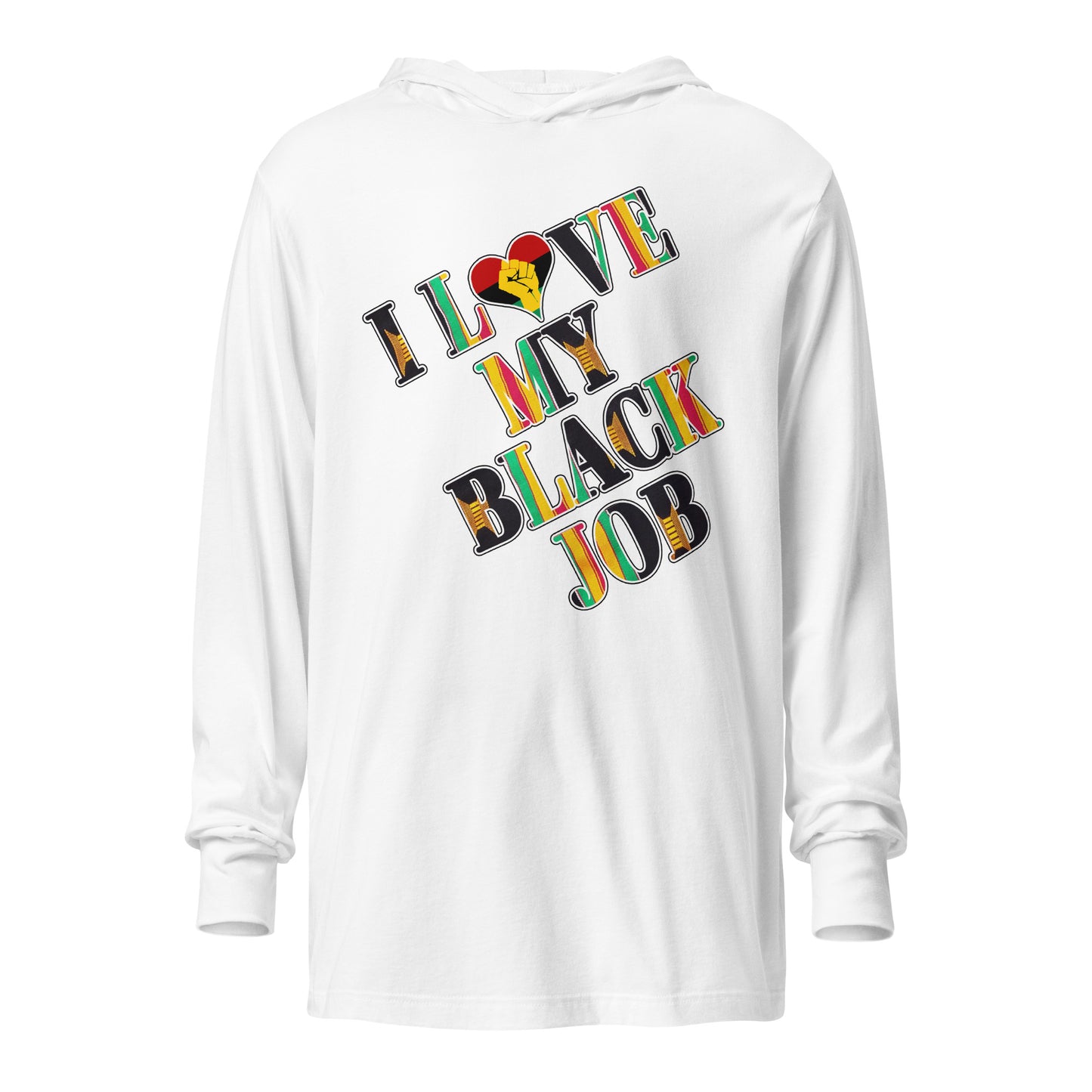 Kente I Love My Black Job Hooded Long Sleeve