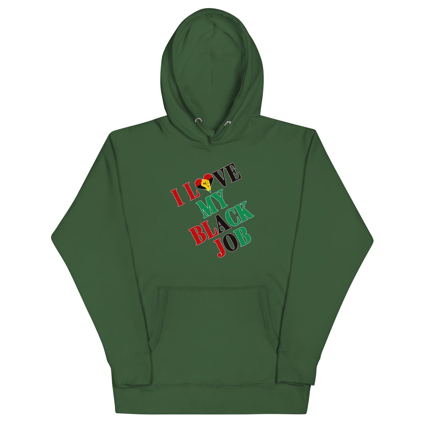 I Love My Black Job Unisex Hoodie