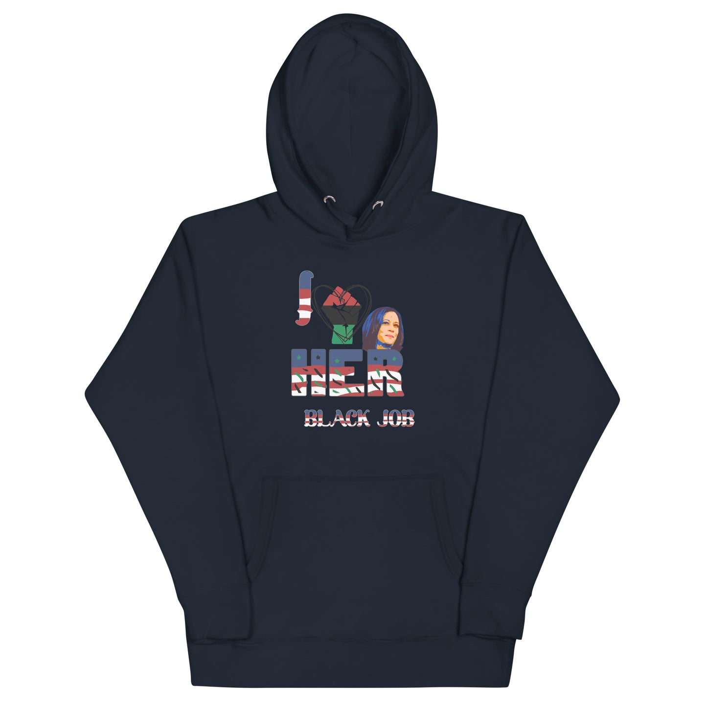 I Love Her Black Job - Unisex Hoodie