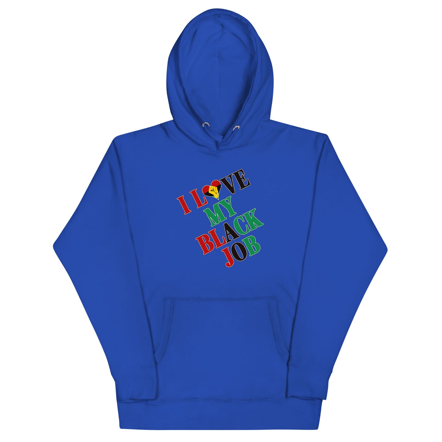 I Love My Black Job Unisex Hoodie