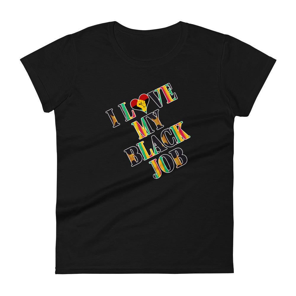 Kente I Love My Black Job Women's Tee