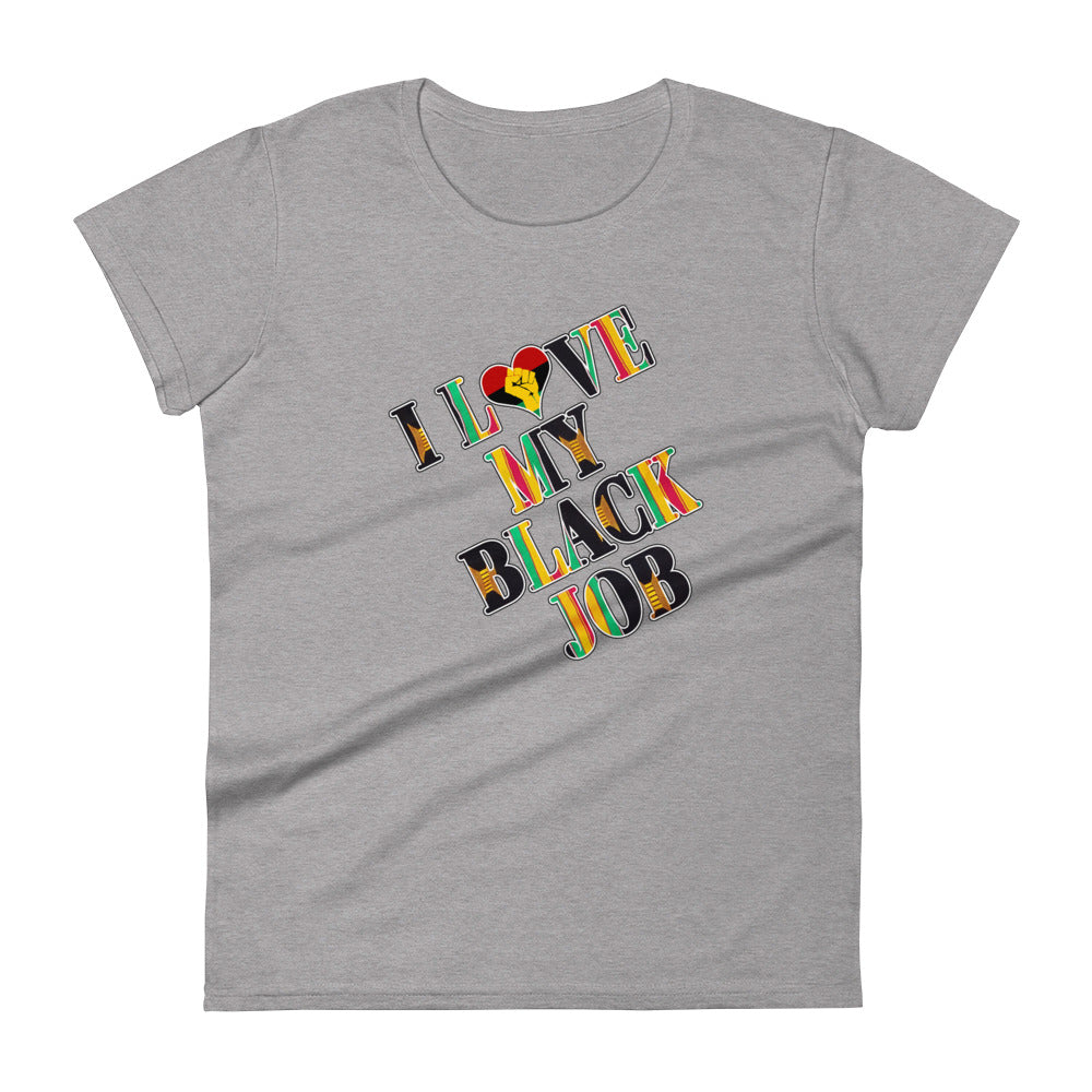 Kente I Love My Black Job Women's Tee