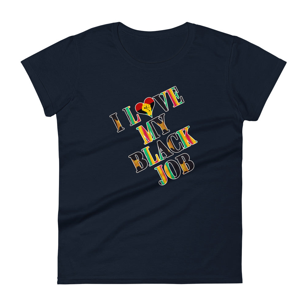 Kente I Love My Black Job Women's Tee