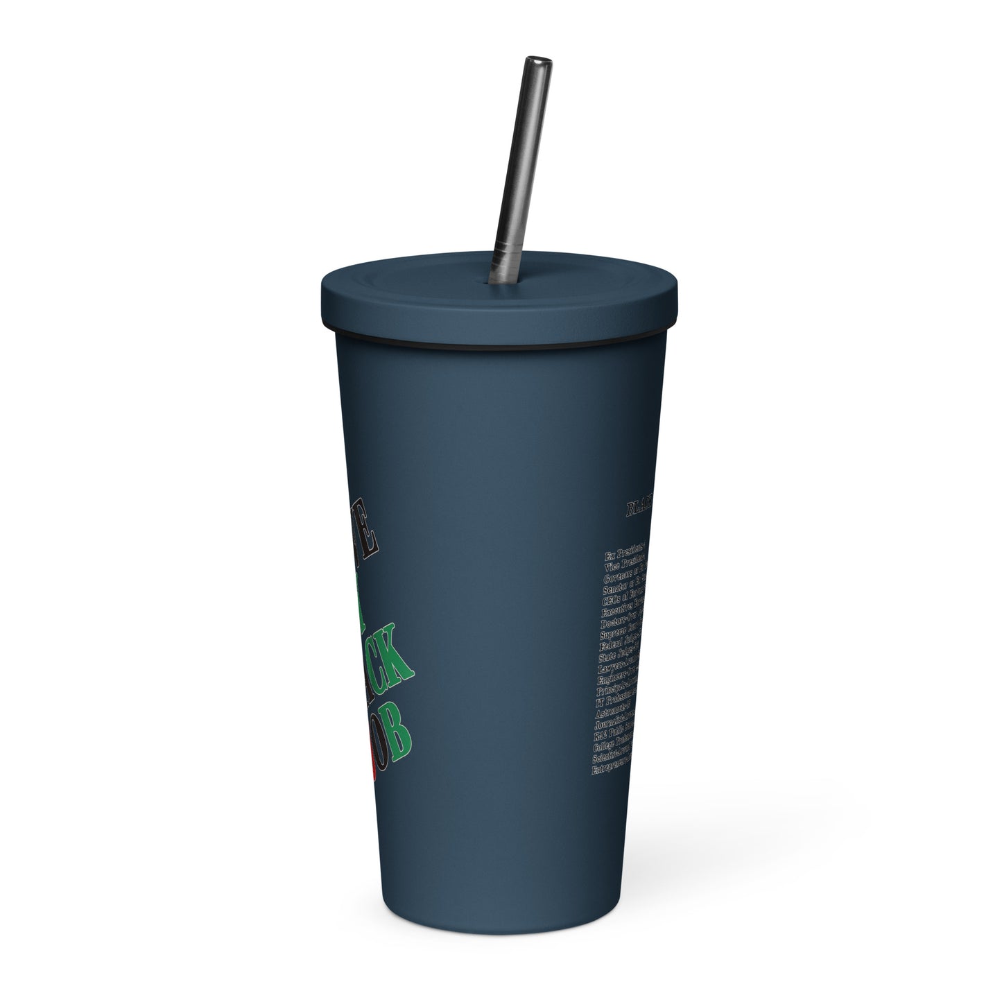 I Love My Black Job Insulated Tumbler
